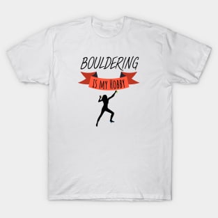 Bouldering is my hobby wommen T-Shirt